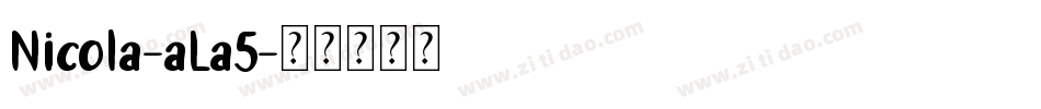 Nicola-aLa5字体转换