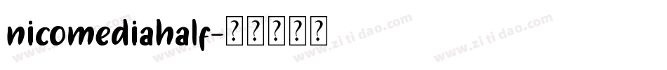 nicomediahalf字体转换