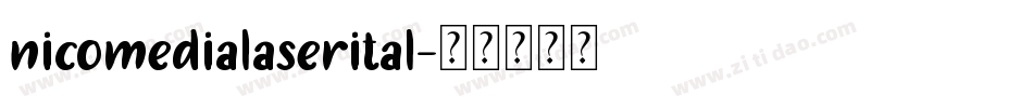 nicomedialaserital字体转换