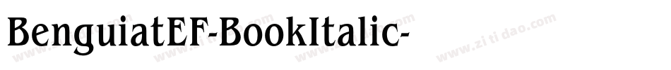 BenguiatEF-BookItalic字体转换