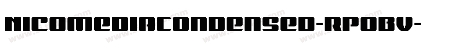 NicomediaCondensed-Rp0Bv字体转换