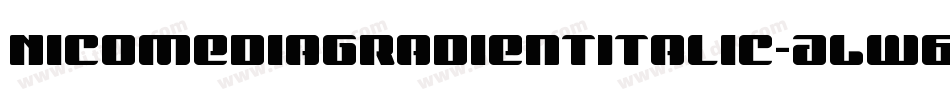 NicomediaGradientItalic-ALw62字体转换