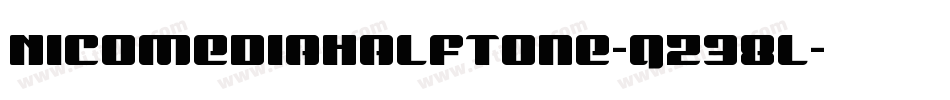 NicomediaHalftone-qZ38l字体转换