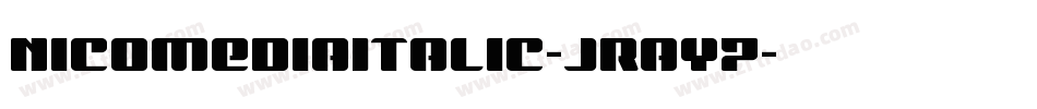 NicomediaItalic-JRay7字体转换