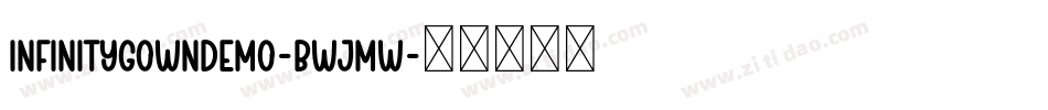InfinityGownDemo-BWjMw字体转换