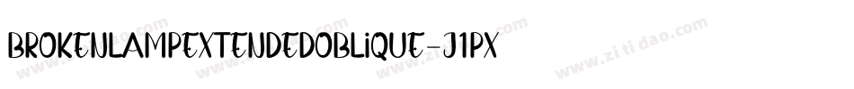 BrokenLampExtendedOblique-J1Px字体转换