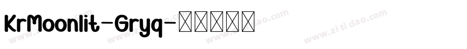 KrMoonlit-Gryq字体转换