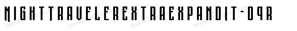 NightTravelerExtraExpandIt-d9rpl字体转换 NightTravelerExtraExpandIt-d9rpl字体转换