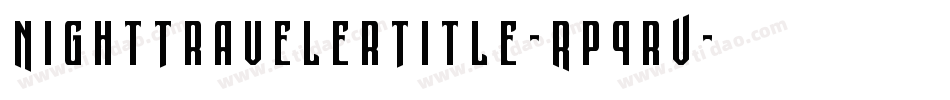 NightTravelerTitle-Rp9rV字体转换