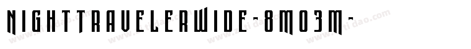 NightTravelerWide-8MO3M字体转换