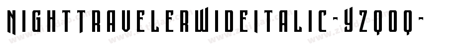 NightTravelerWideItalic-Yzqoq字体转换