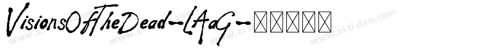 VisionsOfTheDead-LAaG字体转换