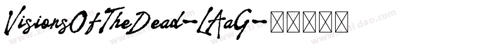 VisionsOfTheDead-LAaG字体转换