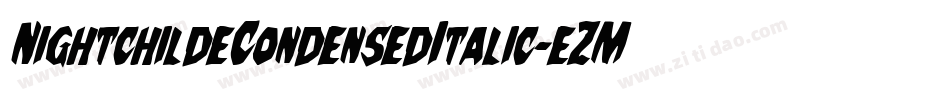 NightchildeCondensedItalic-eZMOm字体转换