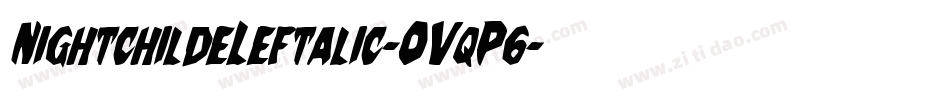NightchildeLeftalic-OVqP6字体转换