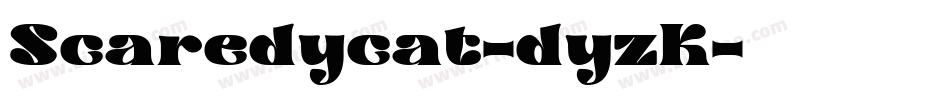 Scaredycat-dyzK字体转换
