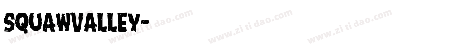 Squawvalley字体转换