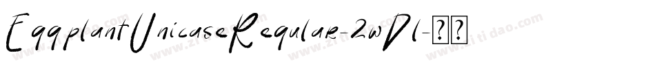 EggplantUnicaseRegular-2wDl字体转换