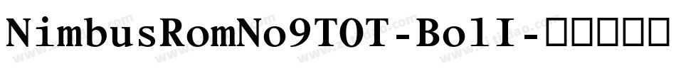 NimbusRomNo9TOT-BolI字体转换