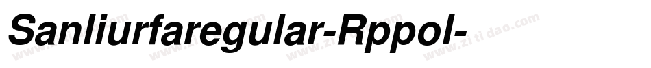 Sanliurfaregular-Rppol字体转换