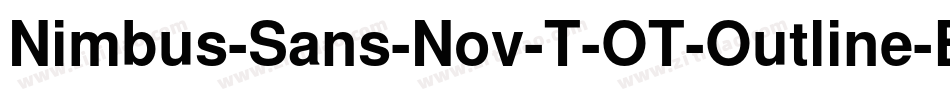 Nimbus-Sans-Nov-T-OT-Outline-Bold-2字体转换