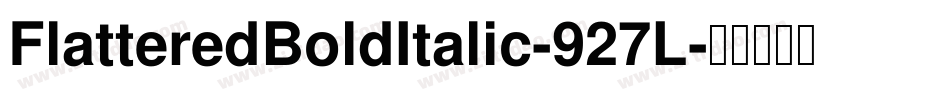 FlatteredBoldItalic-927L字体转换