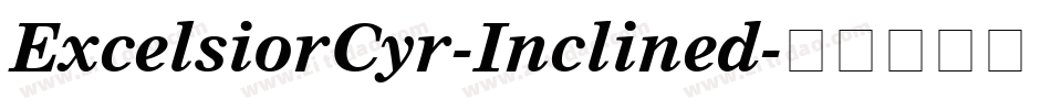 ExcelsiorCyr-Inclined字体转换