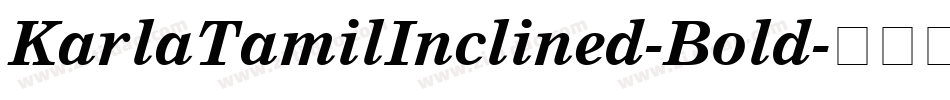 KarlaTamilInclined-Bold字体转换