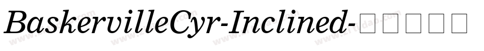 BaskervilleCyr-Inclined字体转换