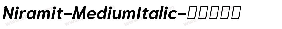 Niramit-MediumItalic字体转换