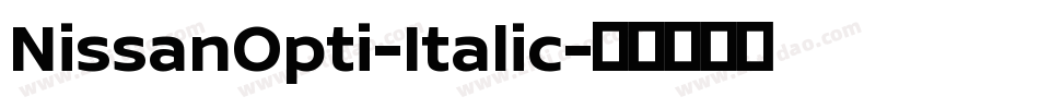 NissanOpti-Italic字体转换