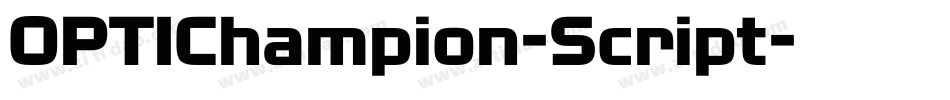 OPTIChampion-Script字体转换