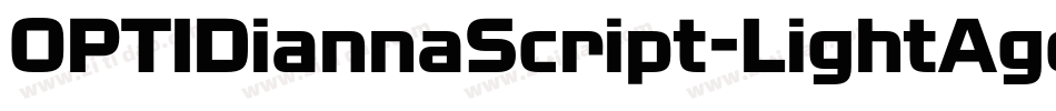 OPTIDiannaScript-LightAgen字体转换