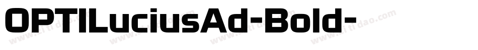 OPTILuciusAd-Bold字体转换