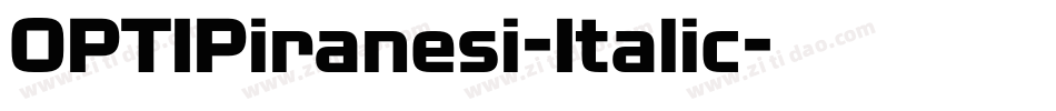 OPTIPiranesi-Italic字体转换