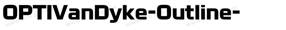 OPTIVanDyke-Outline字体转换