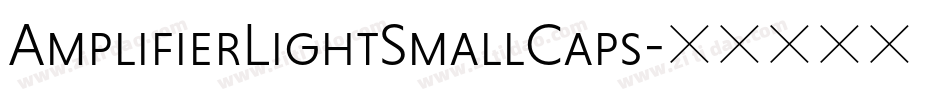 AmplifierLightSmallCaps字体转换