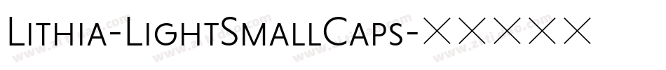 Lithia-LightSmallCaps字体转换