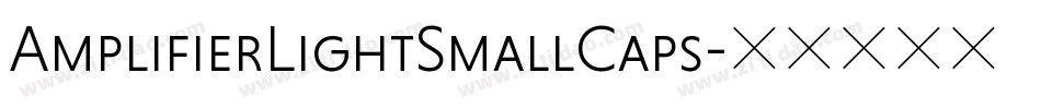 AmplifierLightSmallCaps字体转换