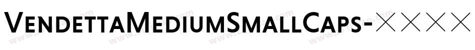 VendettaMediumSmallCaps字体转换