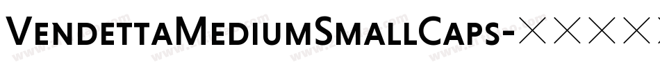VendettaMediumSmallCaps字体转换