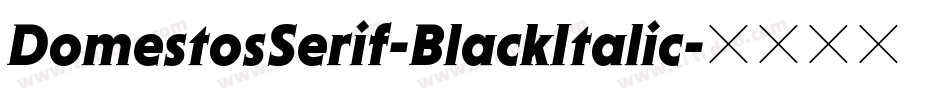 DomestosSerif-BlackItalic字体转换