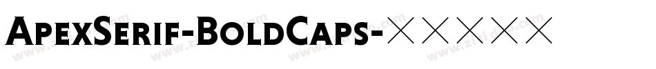 ApexSerif-BoldCaps字体转换