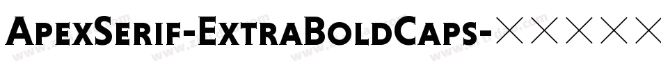 ApexSerif-ExtraBoldCaps字体转换
