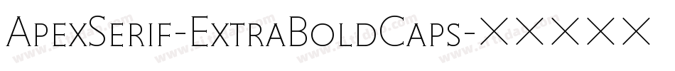 ApexSerif-ExtraBoldCaps字体转换