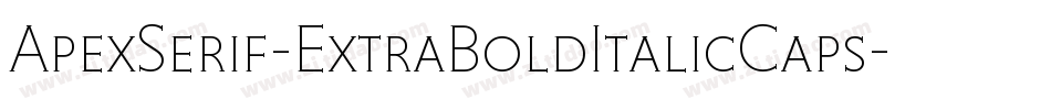 ApexSerif-ExtraBoldItalicCaps字体转换
