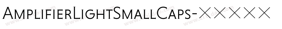 AmplifierLightSmallCaps字体转换
