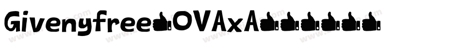 Givenyfree-OVAxA字体转换