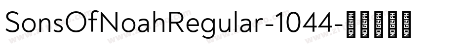 SonsOfNoahRegular-1044字体转换