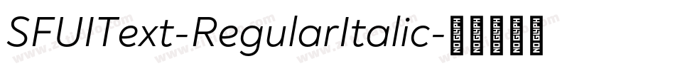 SFUIText-RegularItalic字体转换